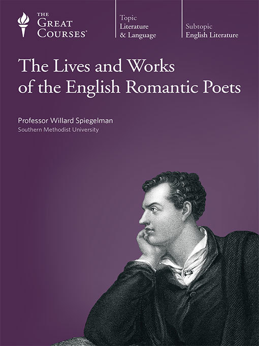 Title details for The Lives and Works of the English Romantic Poets by Willard Spiegelman - Available